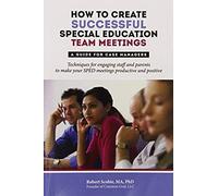 How To Create Successful Special Education Team Meetings: A Guide For Case Managers