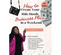 How To Create Your Side Hustle Business Plan In A Weekend Planner