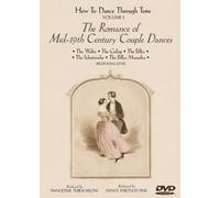 How to Dance Through Time 1: Romance of Mid-19th [Import USA Zone 1]