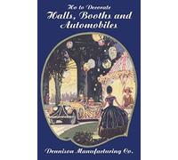 How To Decorate Halls, Booths And Automobiles, 2nd Ed.