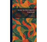 How to Decorate Textiles