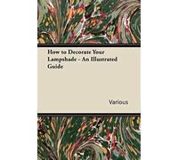 How To Decorate Your Lampshade - An Illustrated Guide