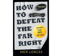 How to Defeat the Far Right: Lessons from Hope Not Hate