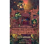 How to Defend Your Lair (Volume 4)