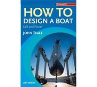 How To Design A Boat: Power And Sail (Sailmate) (Paperback) John Teale, (Auteur)