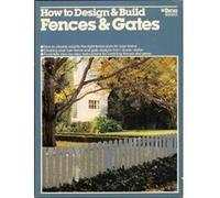 How To Design And Build Fences And Gates (Pbn/05922)