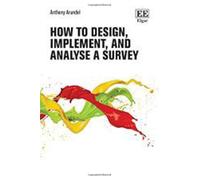 How To Design, Implement, And Analyse A Survey