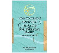 How To Design Your Own Sigils For Everyday Magic