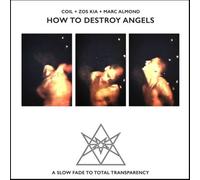 How To Destroy Angels by COIL + ZOS KIA + MARC ALMOND [Audio CD] NEUF