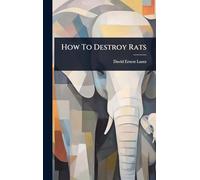 How To Destroy Rats