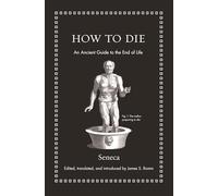 How To Die E F Watling Seneca, James S Romm, James S Romm (Auteur)