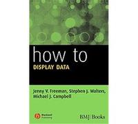 How to Display Data Michael J. Campbell, Stephen J. Walters, Stephen Walters (Auteur)