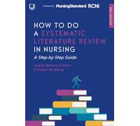 How to Do a Systematic Literature Review in Nursing