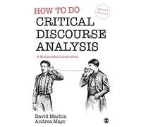 How to Do Critical Discourse Analysis by Andrea Mayr Andrea Mayr (Auteur)