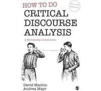 How To Do Critical Discourse Analysis