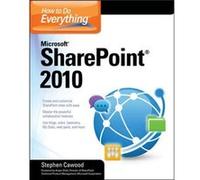How to Do Everything Microsoft SharePoint 2010 by Stephen Cawood Cawood, Stephen (Auteur)