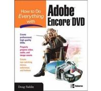 How to Do Everything With Adobe Encore Dvd, How to Do Everything Series Doug Sahlin (Auteur)