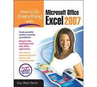 How to Do Everything with Microsoft Office Excel 2007 by Guy HartDavis Guy Hart-Davis (Auteur)