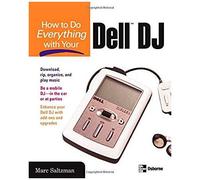 How To Do Everything With Your Dell Dj