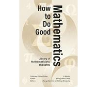 How to Do Good Mathematics