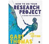 How to Do Your Research Project by Gary Thomas Gary Thomas (Auteur)