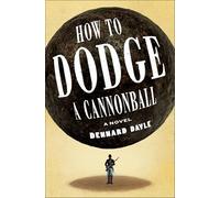 How to Dodge a Cannonball