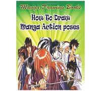 How To Draw Action Manga: Learn Japanese Manga Eyes And Pretty Manga Face (Manga Drawing Books)