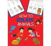 How to Draw Animals: Learn to Draw For Kids, Step by Step Drawing (How to Draw Books for Kids) - [Version Originale] Dylanna Press (Auteur)
