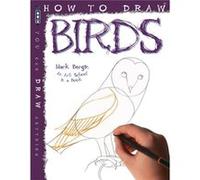 How To Draw Birds (Paperback) Bergin Mark, Bergin Mark (Auteur)