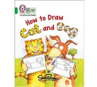 How to Draw Cat and Dog by Shoo Rayner Collins Big Cat, (Auteur)