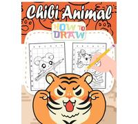 How To Draw Chibi Animal: Kawai Design Easy Guide Drawing Tutorial | For Kids, Childs or Lovers | Gag Gifts | Birthday | Christmas Gifts | To Stress Relief