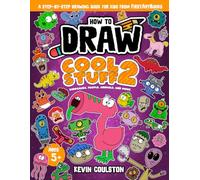 How to Draw: Cool Stuff 2 - Dinosaurs, People, Animals, and More: A Step-by-Step Drawing Book for Kids from FirstArtBooks