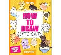 How to Draw Cute Cats for Kids: Learn to Draw Animals Step-by-Step Guide