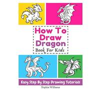 How To Draw Dragon Book For Kids Easy Step-By-Step Drawing Tutorials