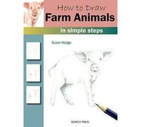 How to Draw: Farm Animals in Simple Steps - [Version Originale] Inconnu (Auteur)
