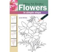 How to Draw Flowers by Janet Whittle Janet Whittle (Auteur)