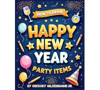 How to draw Happy New Year Party items: 4 Easy Drawing Steps