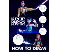 How To Draw K-Pops Demon Hunters: Step-by-Step to Draw K-pop