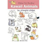 How to Draw: Kawaii Animals Yishan Li (Auteur)