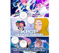 How To Draw Kpop Demons Hunters: Step-by-Step Drawing to Draw K-pop Demon-Fighting
