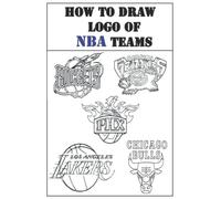 How To Draw Logo Of Nba Teams: Draw Your Historical Basketball Team By Easy Way !!!!!!!!!!!!!!!!!!!!!!!!!!!!!!!!!