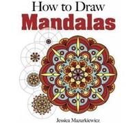 How to Draw Mandalas (Dover Books on Art Instruction and Anatomy) - [Version Originale] Inconnu (Auteur)