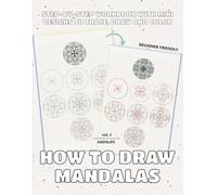 How to draw mandalas: Step-by-step workbook with mini designs to trace, draw and color