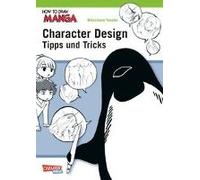 How To Draw Manga: Character Design - Tipps Und Tricks