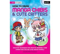 How to Draw Manga Chibis & Cute Critters