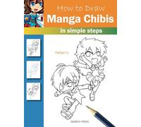 How to Draw Manga Chibis: In Simple Steps