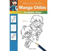 How to Draw Manga Chibis: In Simple Steps