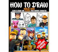 How To Draw R0Bl0X: Learn To Draw And Coloring Your Favorite Characters