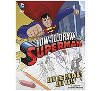 How To Draw Superman And His Friends And Foes