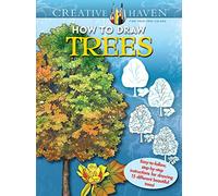 How to Draw Trees: Easy-to-Follow, Step-by-Step Instructions for Drawing 15 Different Beautiful Trees